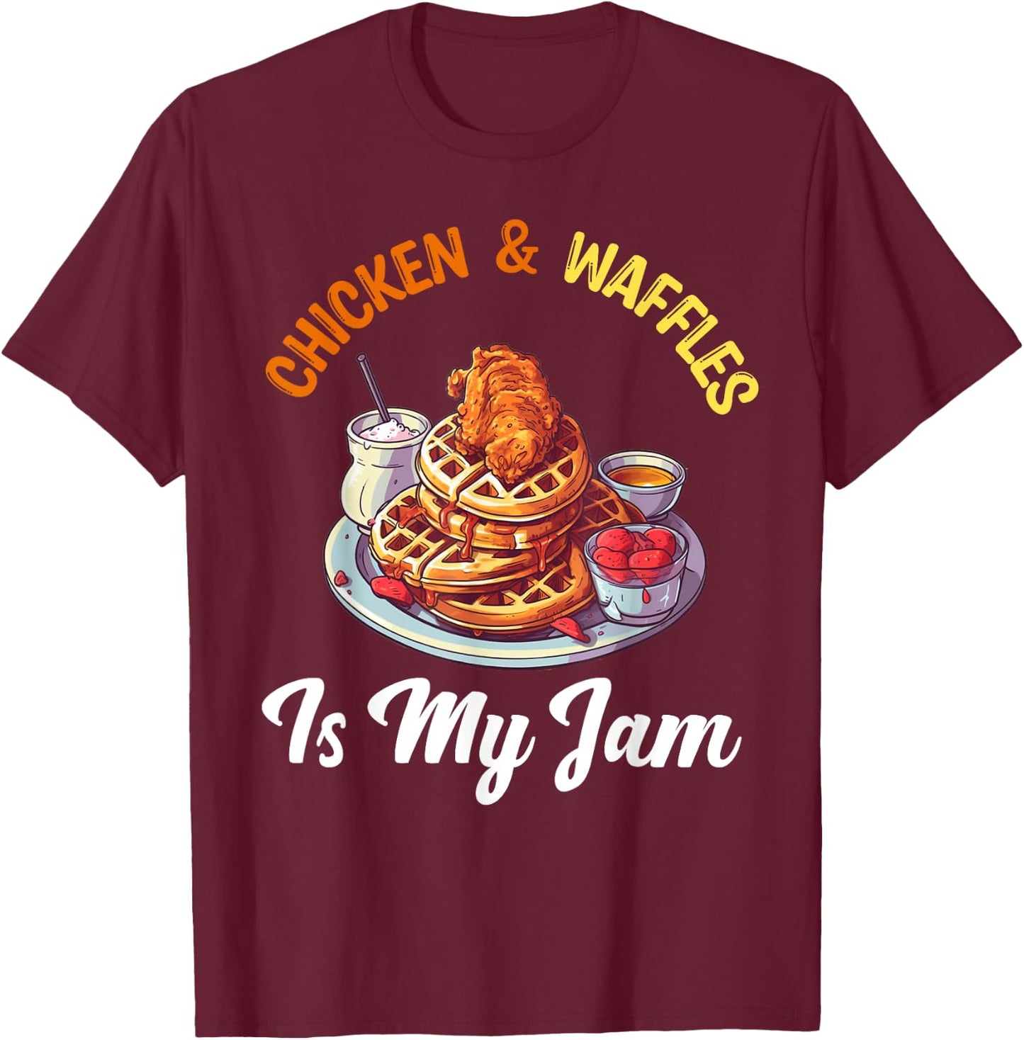 Chicken and Waffles Fried Chicken Wings Lover Food Junkie T-Shirt - T-Shirt | Maroon