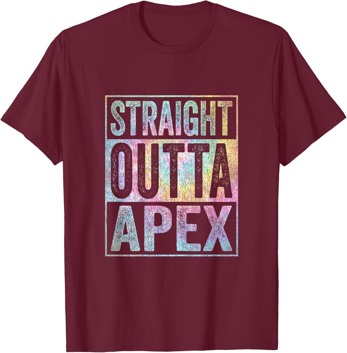 Retro Apex Stuff Clothing Straight Outta Apex Tie Dye T-Shirt - T-Shirt | Maroon