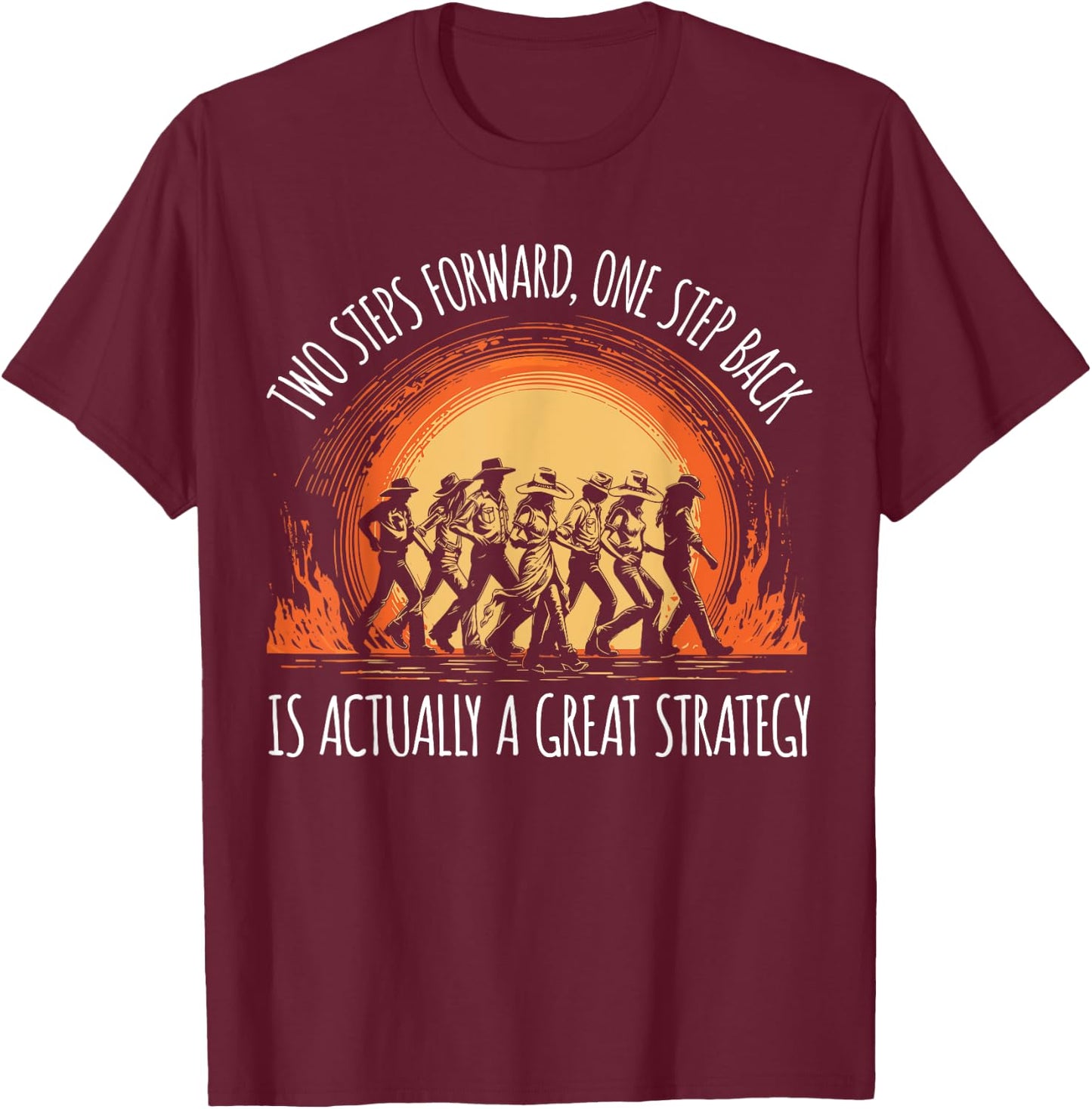 Line Dancer Funny Line Dancing Quote Line Dance T-Shirt - T-Shirt | Maroon
