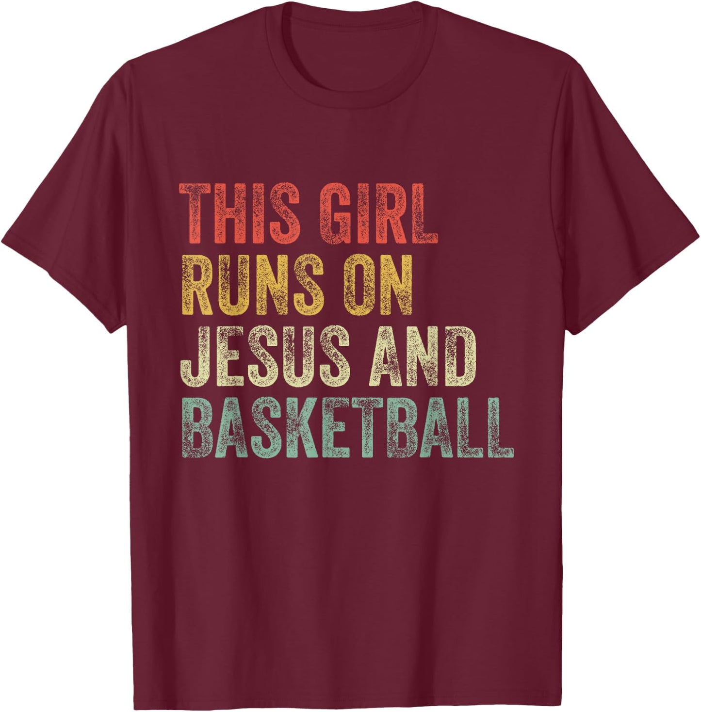 This Girl Runs On Jesus And Basketball Christian Vintage T-Shirt - T-Shirt | Maroon