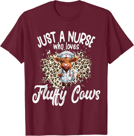 Just a Nurse who loves Fluffy Highland Cow Scottish Scotland T-Shirt - T-Shirt | Maroon