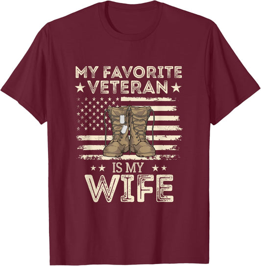 Veterans Day Military US Flag Favorite Veteran Is My Wife T-Shirt - T-Shirt | Maroon