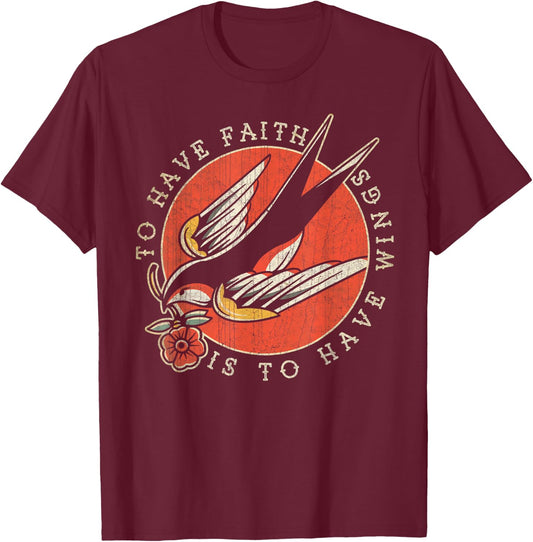 To Have Faith is to Have Wings, Old School, Swallow Tattoo T-Shirt - T-Shirt | Maroon