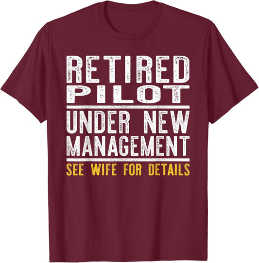 Funny Retirement Pilot Men Dad Retiring Party Humor T-Shirt - T-Shirt | Maroon