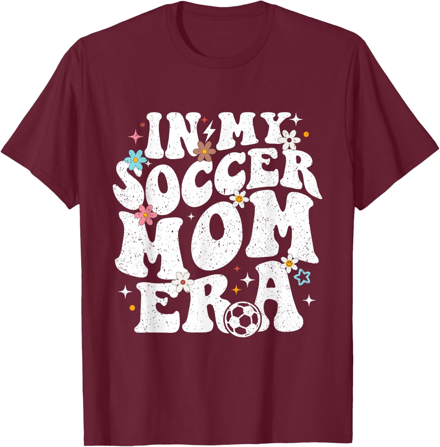 Funny Vintage in My Soccer Mom Era Football Mama Groovy Life T-Shirt - T-Shirt | Maroon