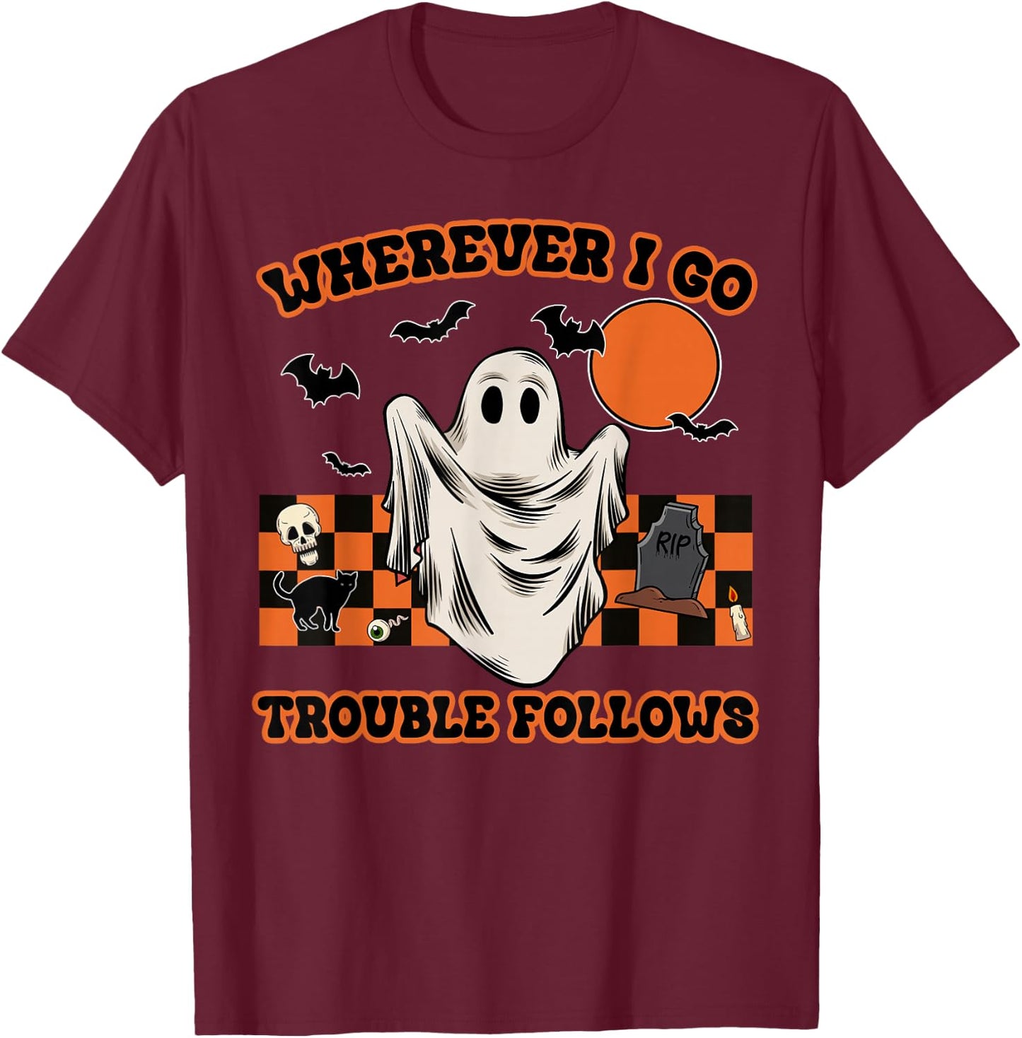 Wherever I Go Trouble Follows Funny Couple Halloween Costume T-Shirt - T-Shirt | Maroon