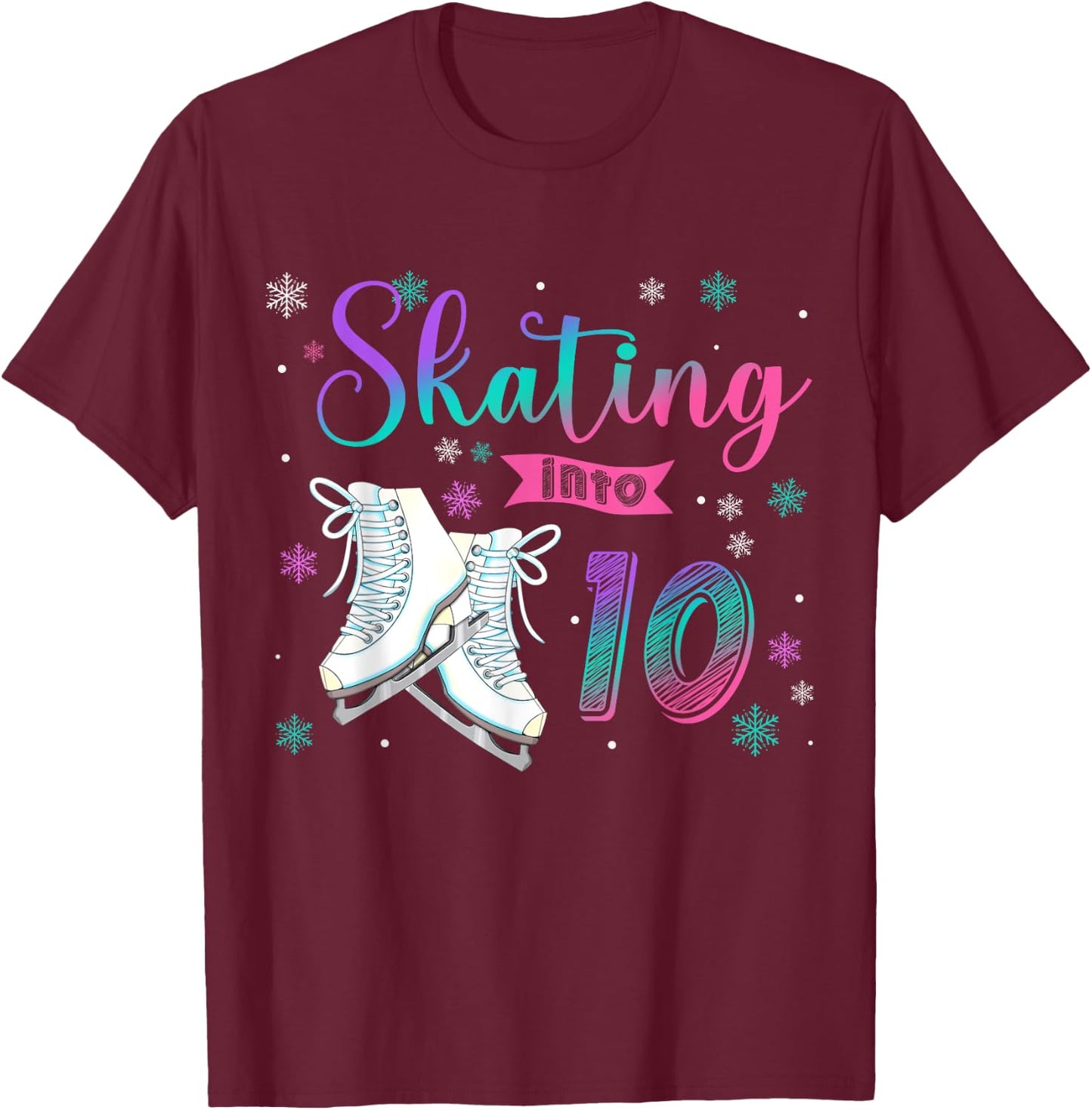 Ice Skating Rolling 10th Birthday Party Girl Family Matching T-Shirt - T-Shirt | Maroon