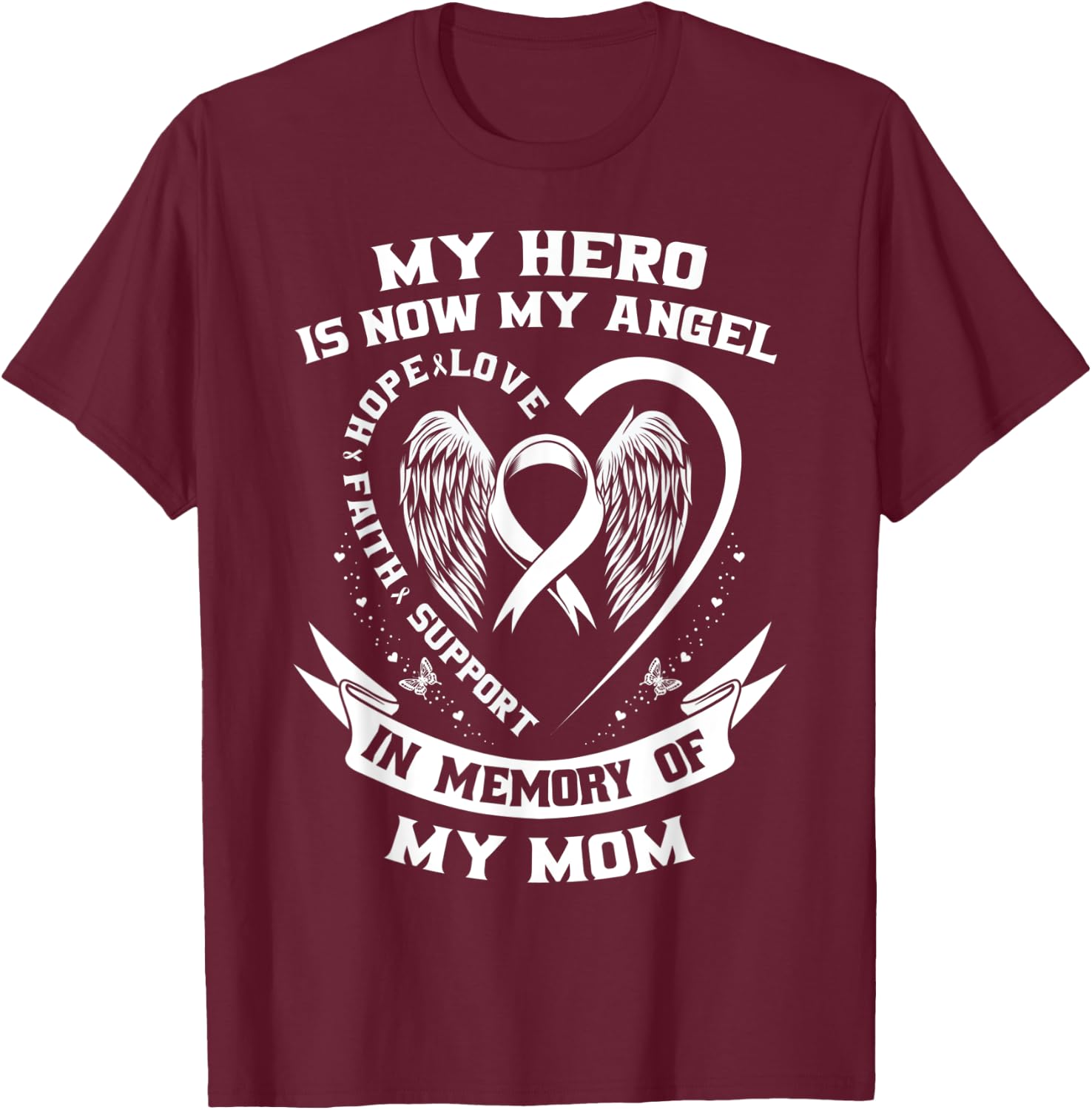 In Memory of Mom Lung Cancer Awareness Wings Heart Memorial T-Shirt - T-Shirt | Maroon