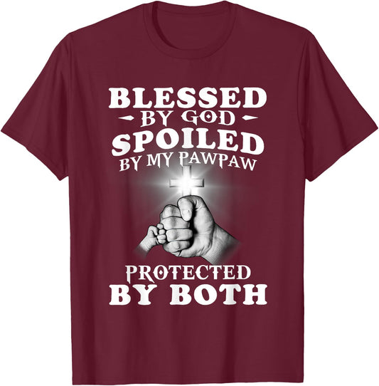 Blessed By God Spoiled By My Pawpaw Protected By Both T-Shirt - T-Shirt | Maroon