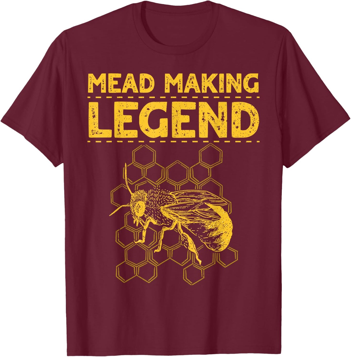 Mead Making Legend Design for a Mead Maker T-Shirt - T-Shirt | Maroon