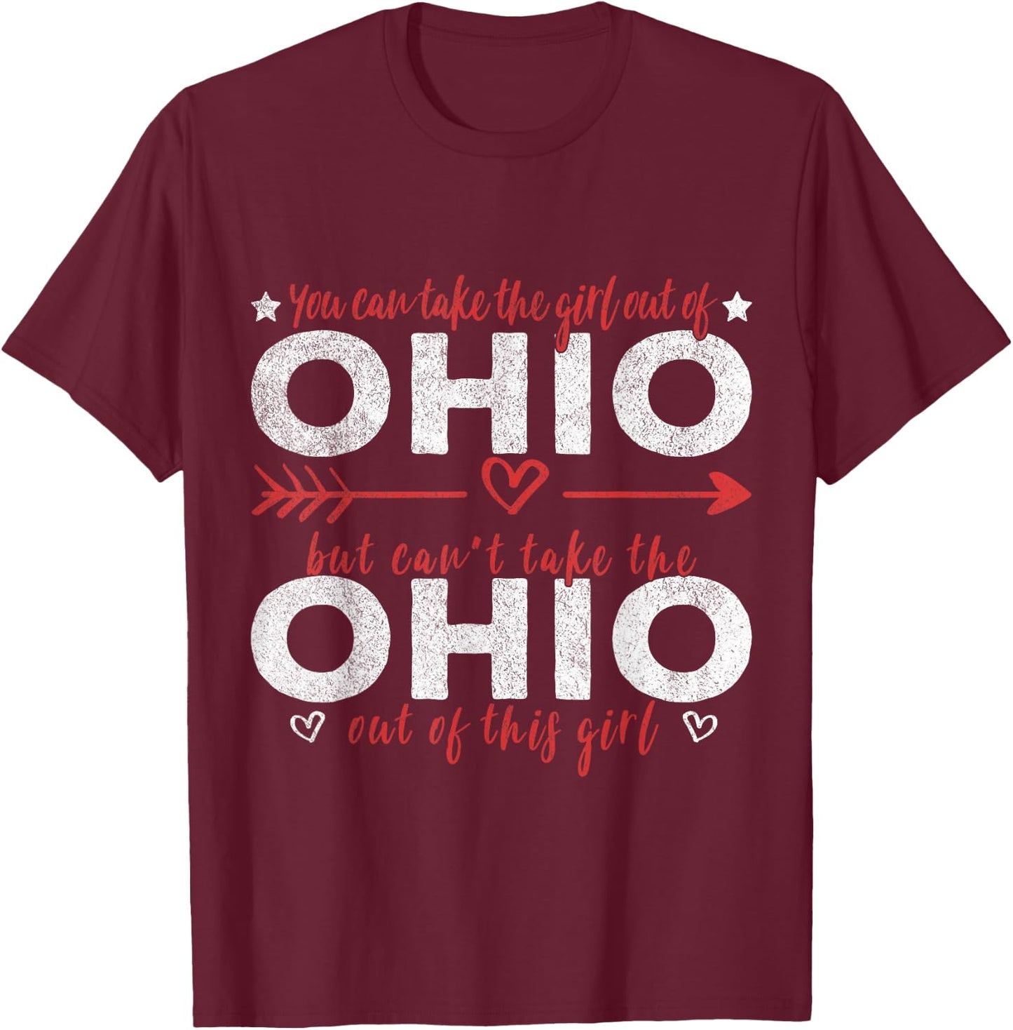 Girl Out Of Ohio Hometown Home Ohio T-Shirt - T-Shirt | Maroon