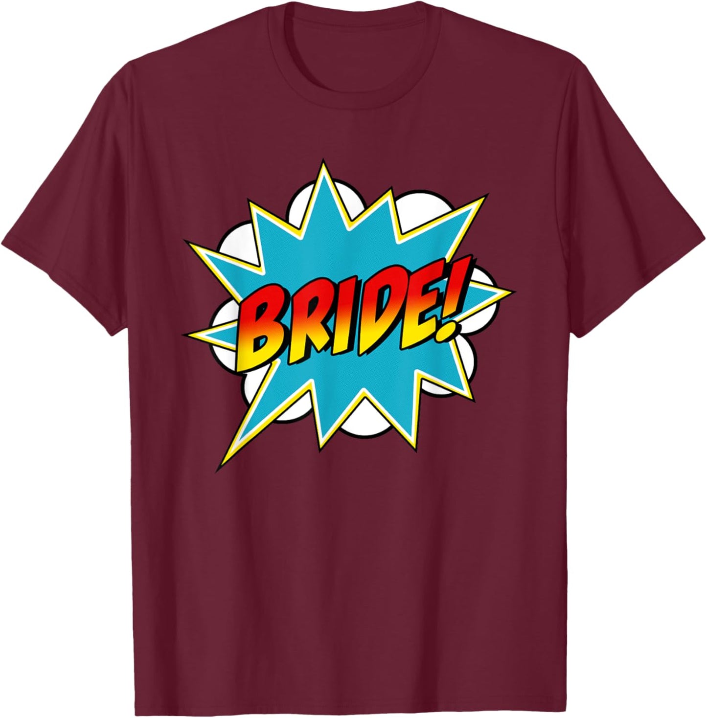 Bride Superhero Bachelorette Hen Party Wedding Comic Retro T-Shirt - T-Shirt | Maroon