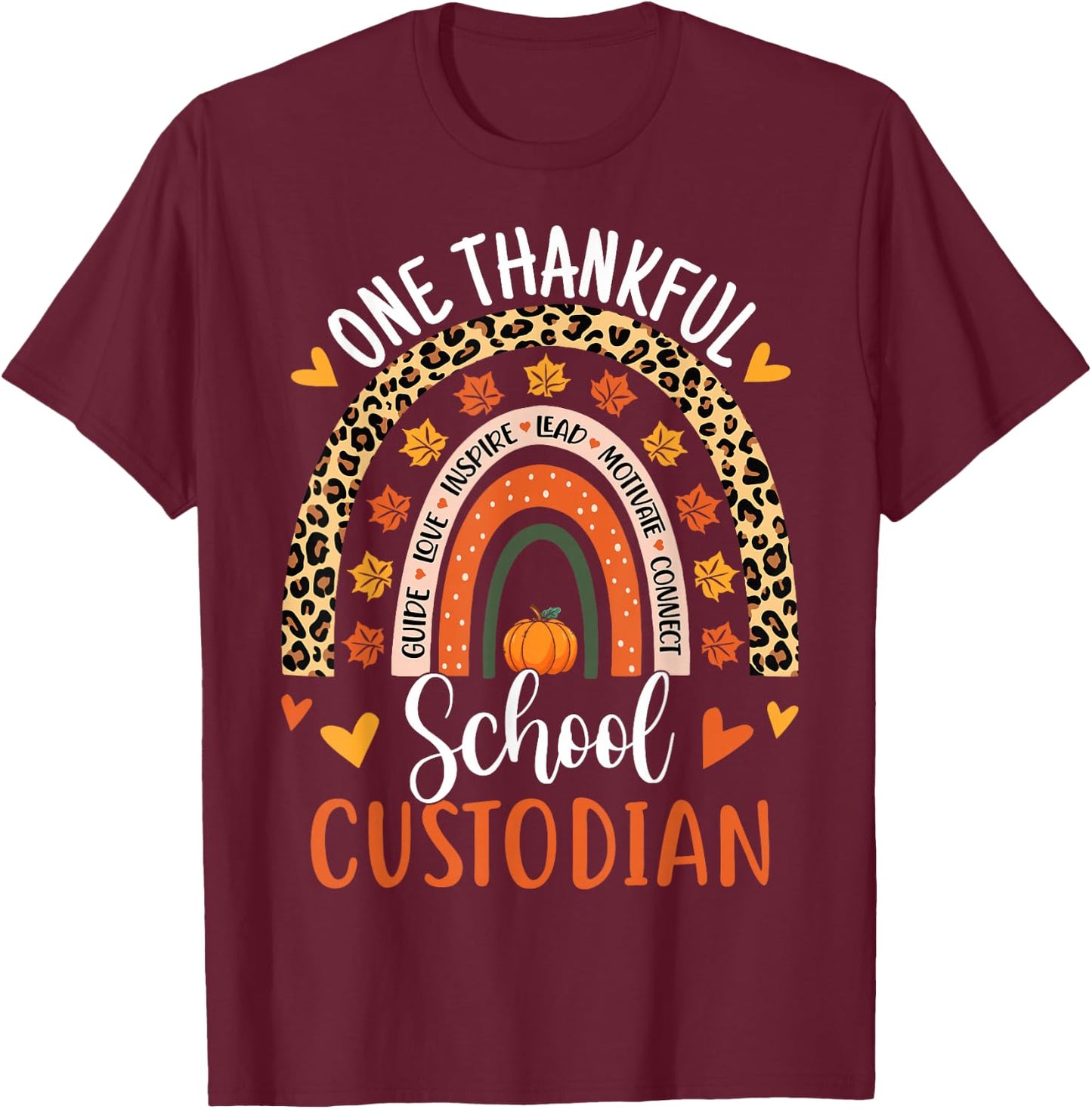 One Thankful School Custodian Thanksgiving Rainbow Leopard T-Shirt - T-Shirt | Maroon