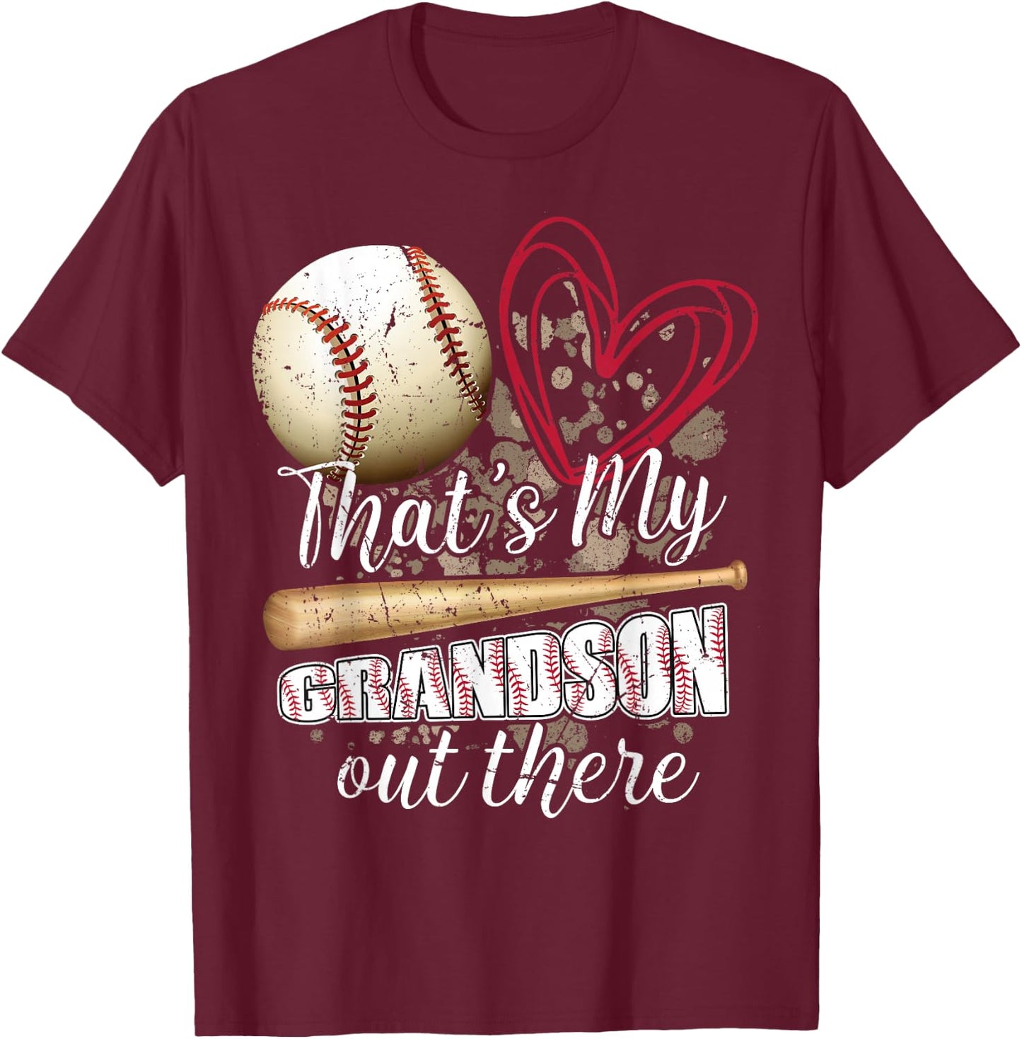 Thats my Grandson Out There Cool Family Baseball Biggest Fan T-Shirt - T-Shirt | Maroon