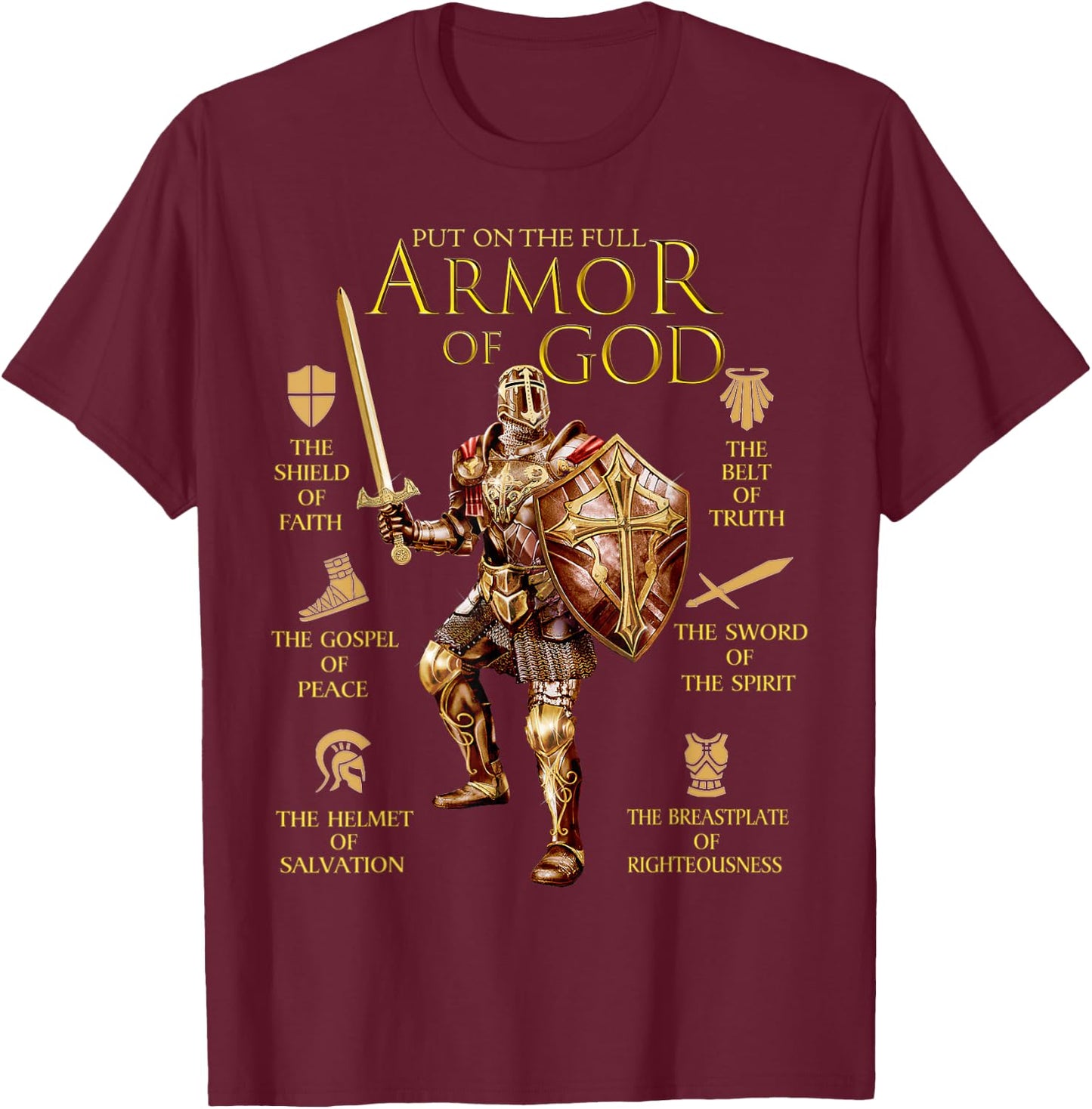 Warrior of God Put On The Full Armor of God T-Shirt - T-Shirt | Maroon