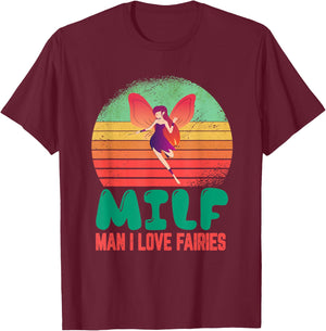Man I Love Fairies Cute Kawaii Vintage Sunset Funny Saying T-Shirt - T-Shirt | Maroon