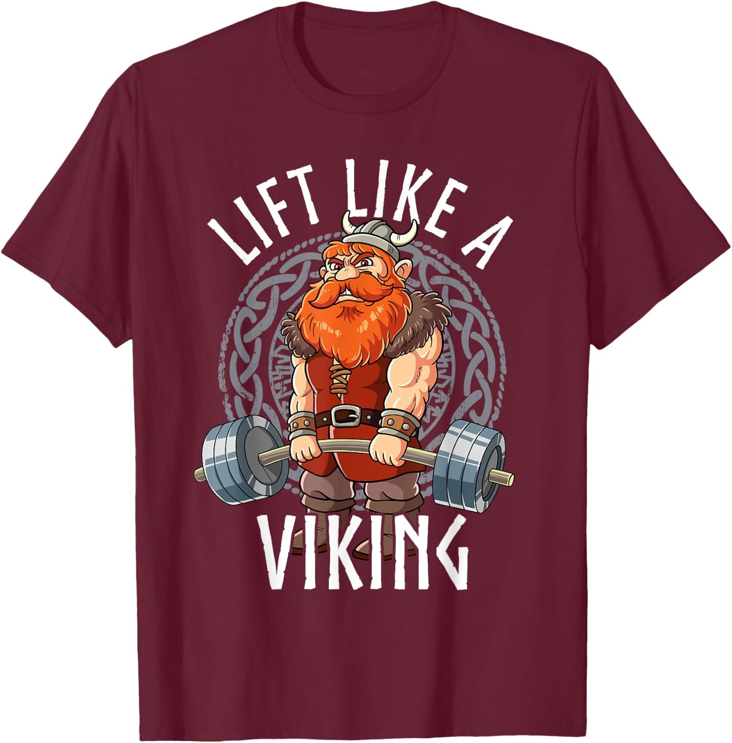Gym Bodybuilding Lift Like A Viking T-Shirt - T-Shirt | Maroon