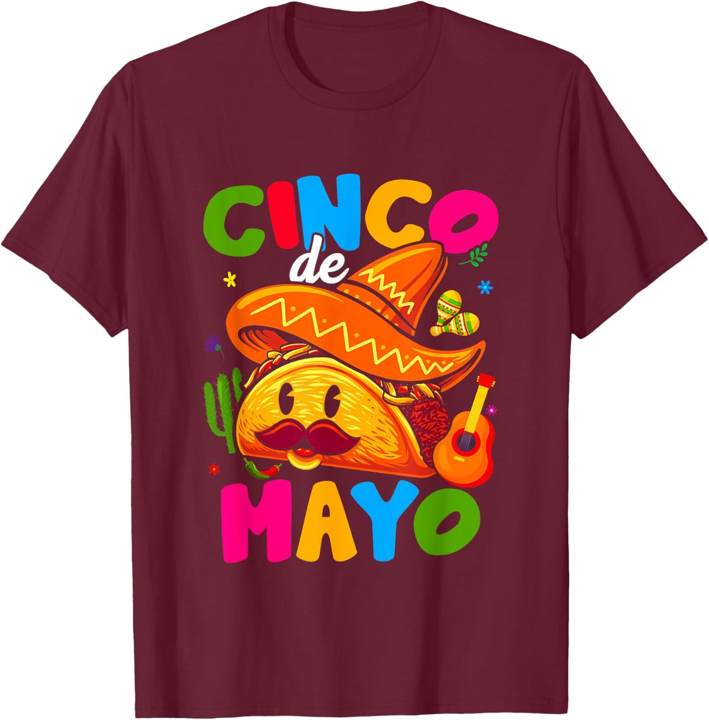 Cinco De Mayo Mexican Lets Fiesta 5 De Mayo Women Men T-Shirt - T-Shirt | Maroon