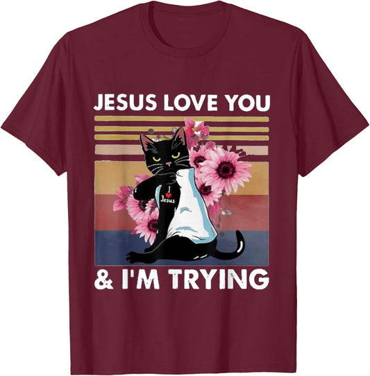 Cat Jesus loves you I'm trying T-Shirt - T-Shirt | Maroon