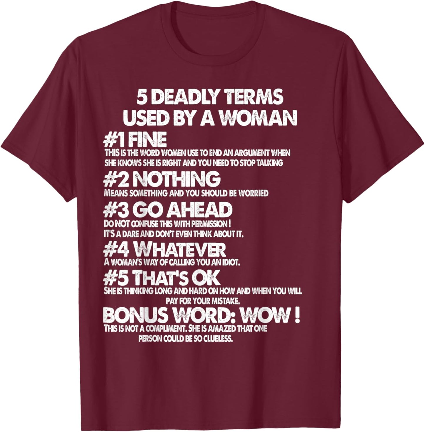 5 Deadly Terms Used by a Woman T-Shirt - T-Shirt | Maroon