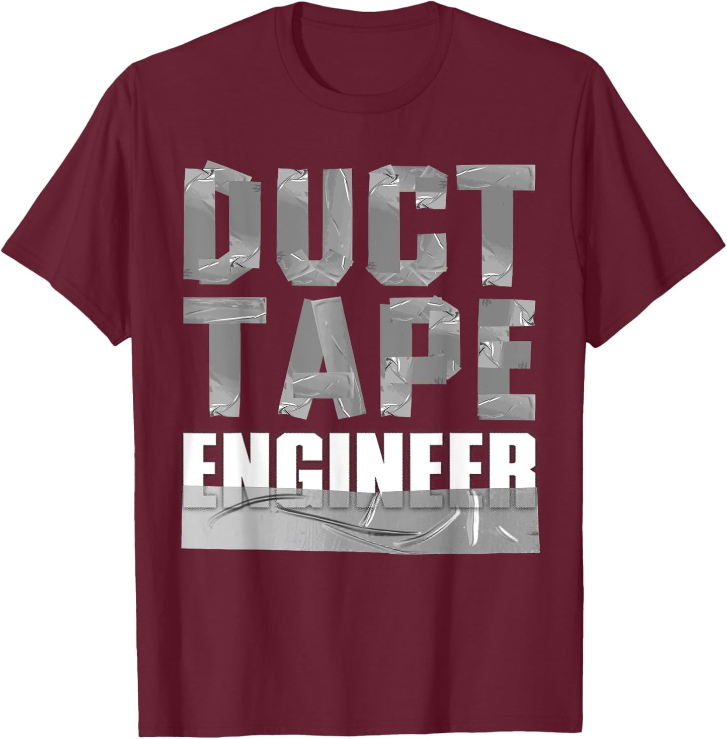 Cool Duct Tape Women Handyman Engineer Sarcasm Humor T-Shirt - T-Shirt | Maroon