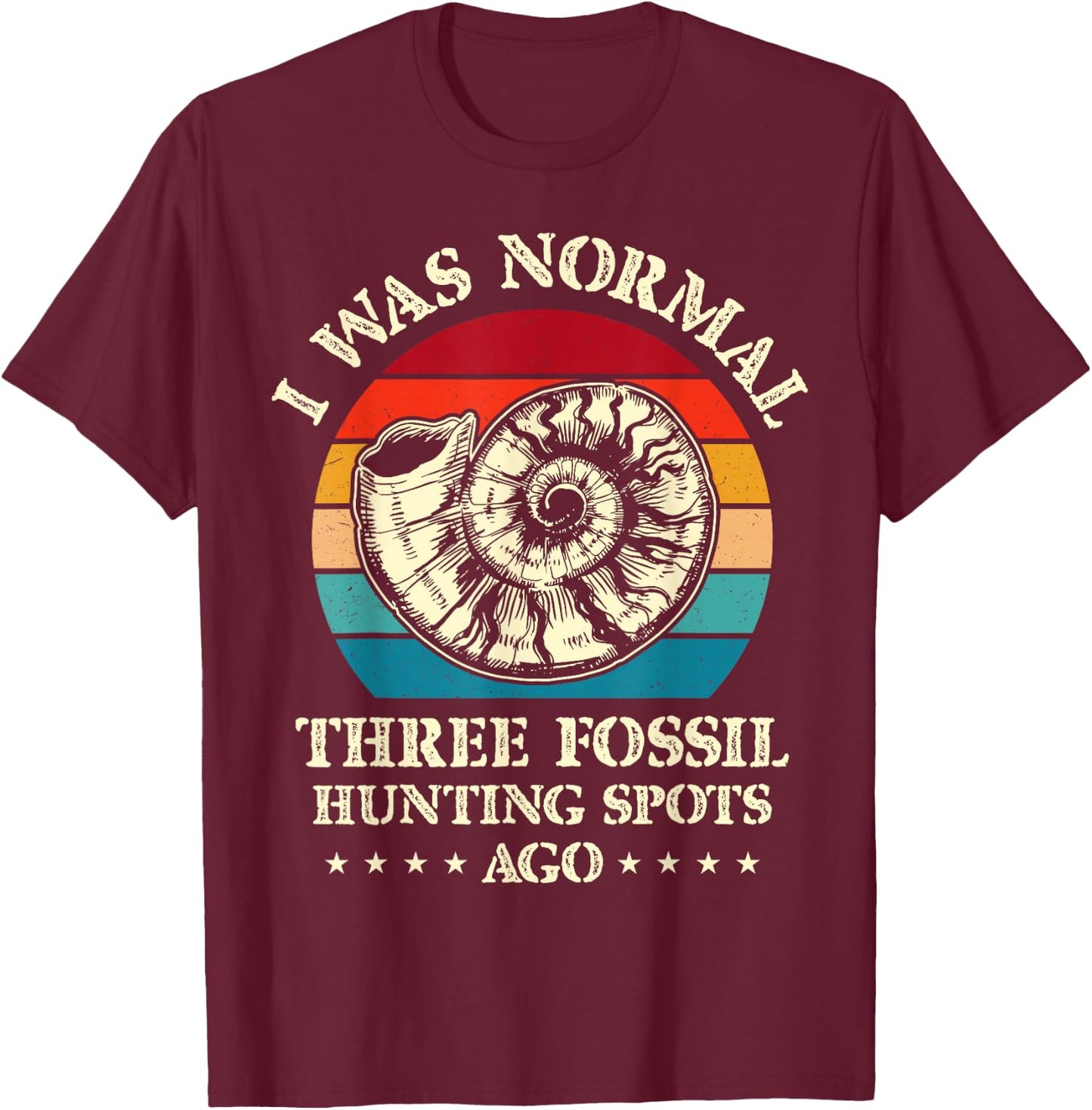 Fossiling Paleontologist Fossil Collector Fossil Hunting T-Shirt - T-Shirt | Maroon