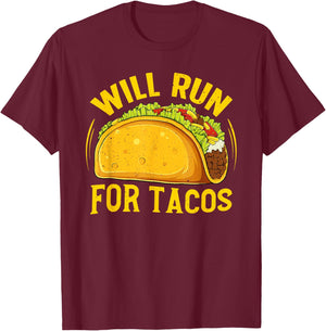 Will Run For Tacos Funny Runner Marathon Running Lover T-Shirt - T-Shirt | Maroon