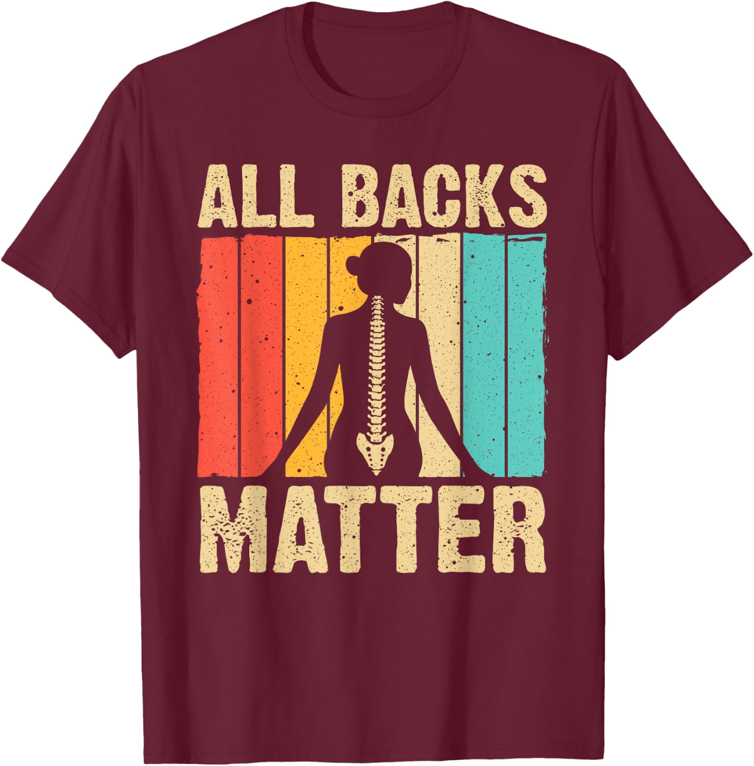 Funny Chiropractor Chiropractic Spine Adjustment Men Women T-Shirt - T-Shirt | Maroon