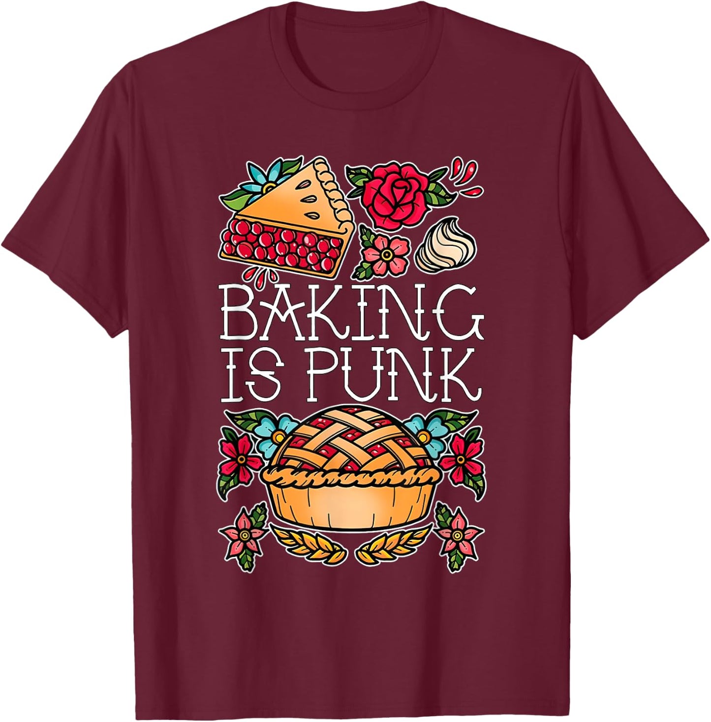 Baking Is Punk T-Shirt - T-Shirt | Maroon
