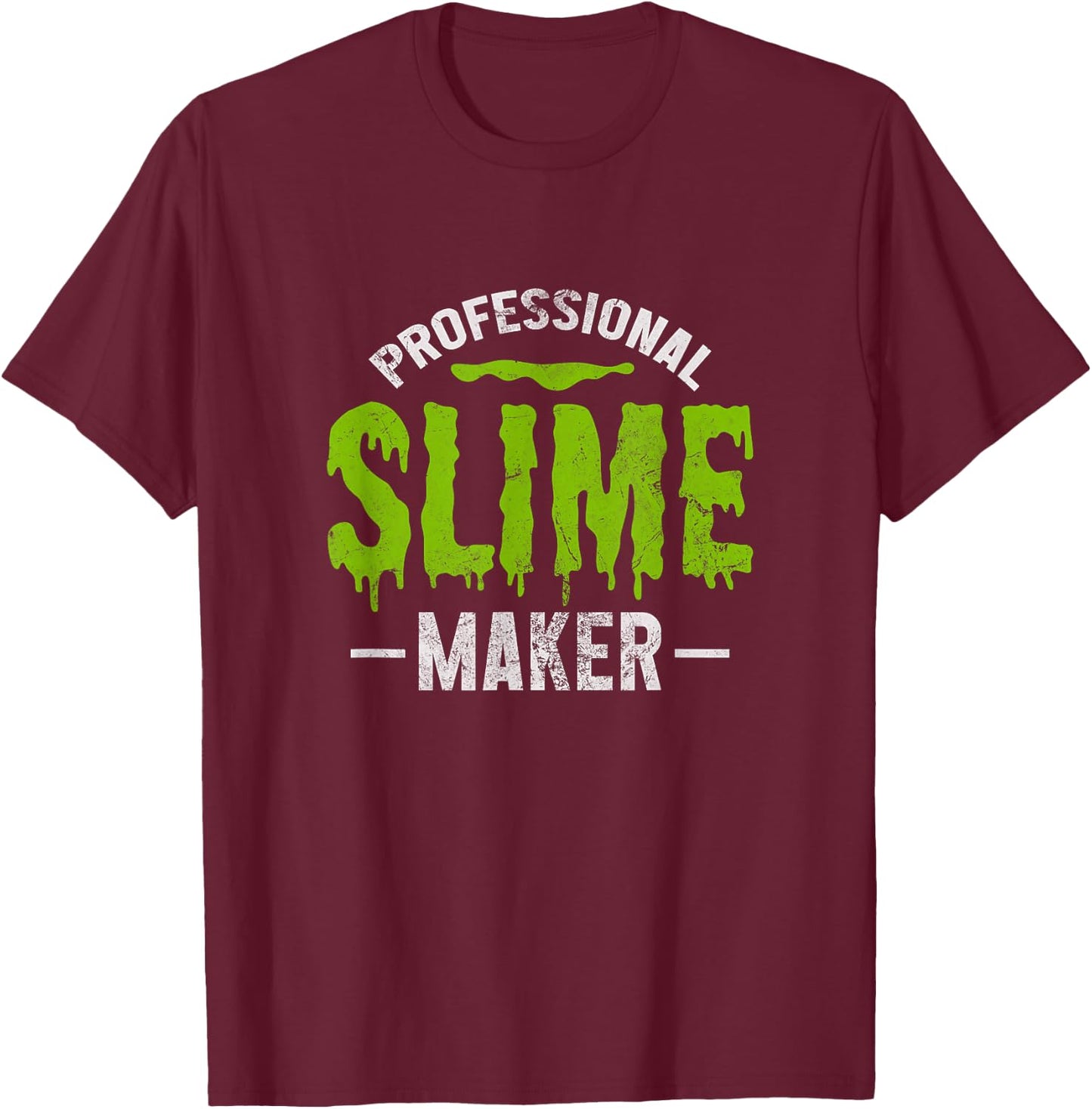 Professional Slime Maker Slime Making Distressed T-Shirt - T-Shirt | Maroon