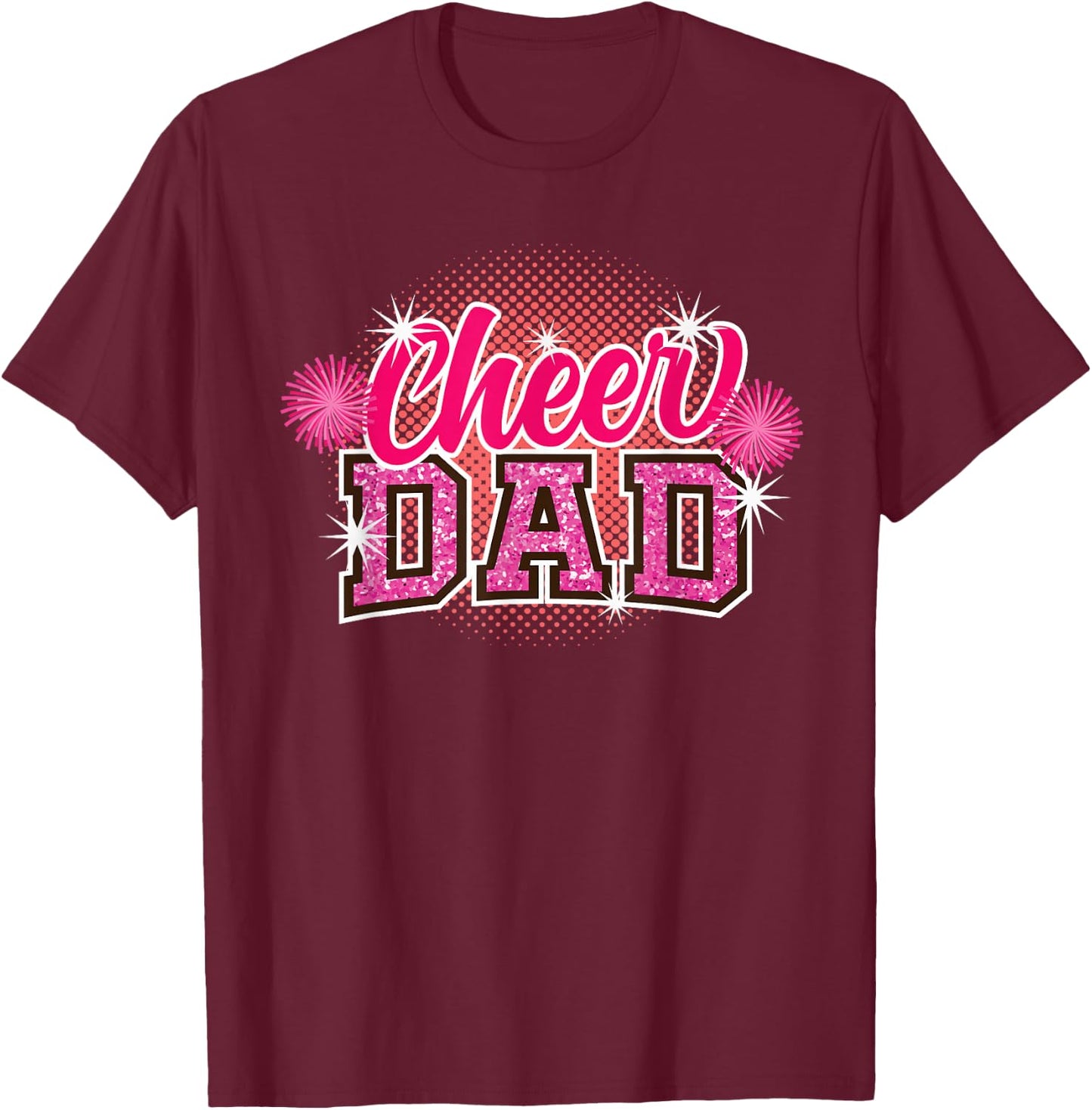 Cheer Dad Father's Day Cheerleader Papa Daddy Cheerleading T-Shirt - T-Shirt | Maroon