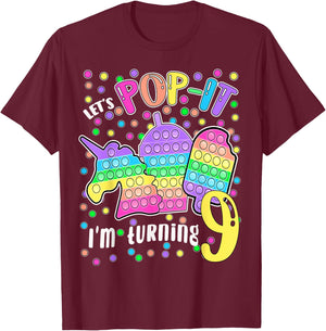 Let's Pop-it I'm turning 9 Colorful 9th Birthday Girl T-Shirt - T-Shirt | Maroon