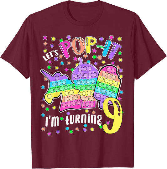 Let's Pop-it I'm turning 9 Colorful 9th Birthday Girl T-Shirt - T-Shirt | Maroon