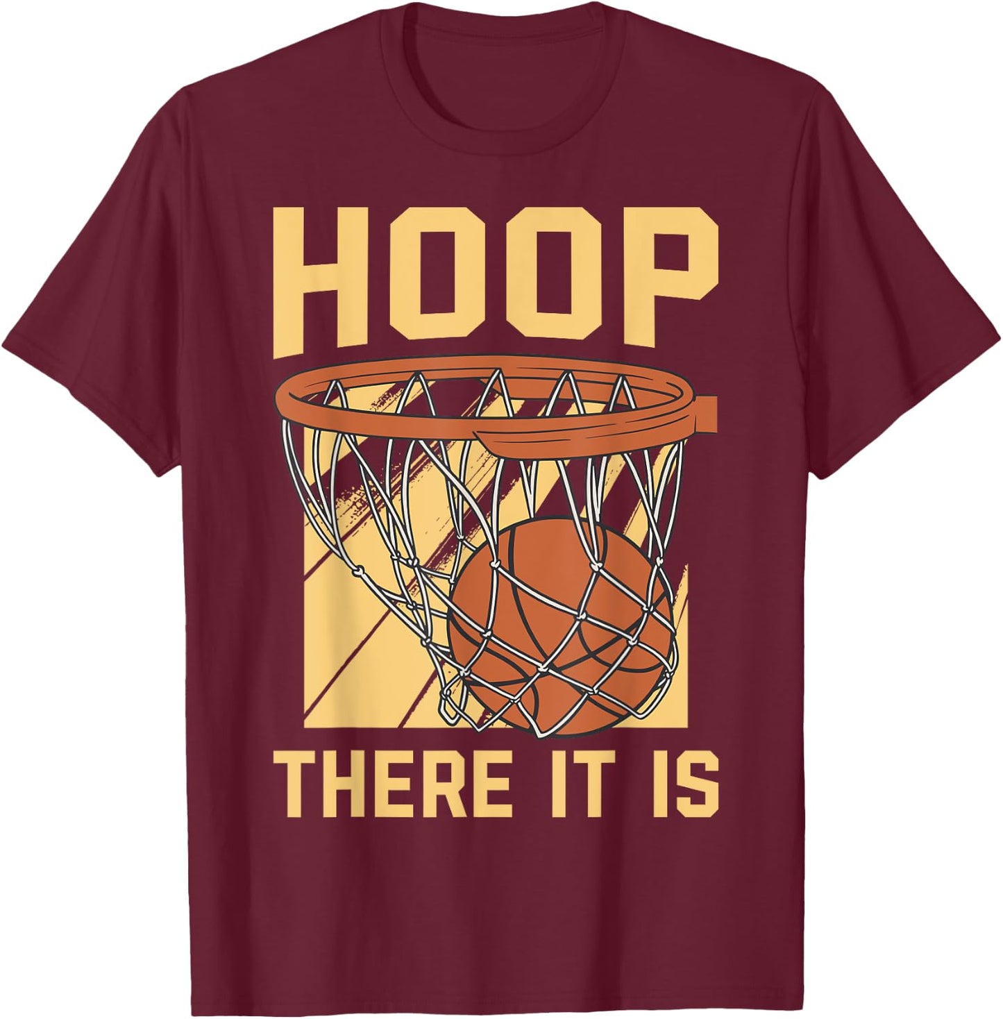 Hoop There It Is T-Shirt - T-Shirt | Maroon