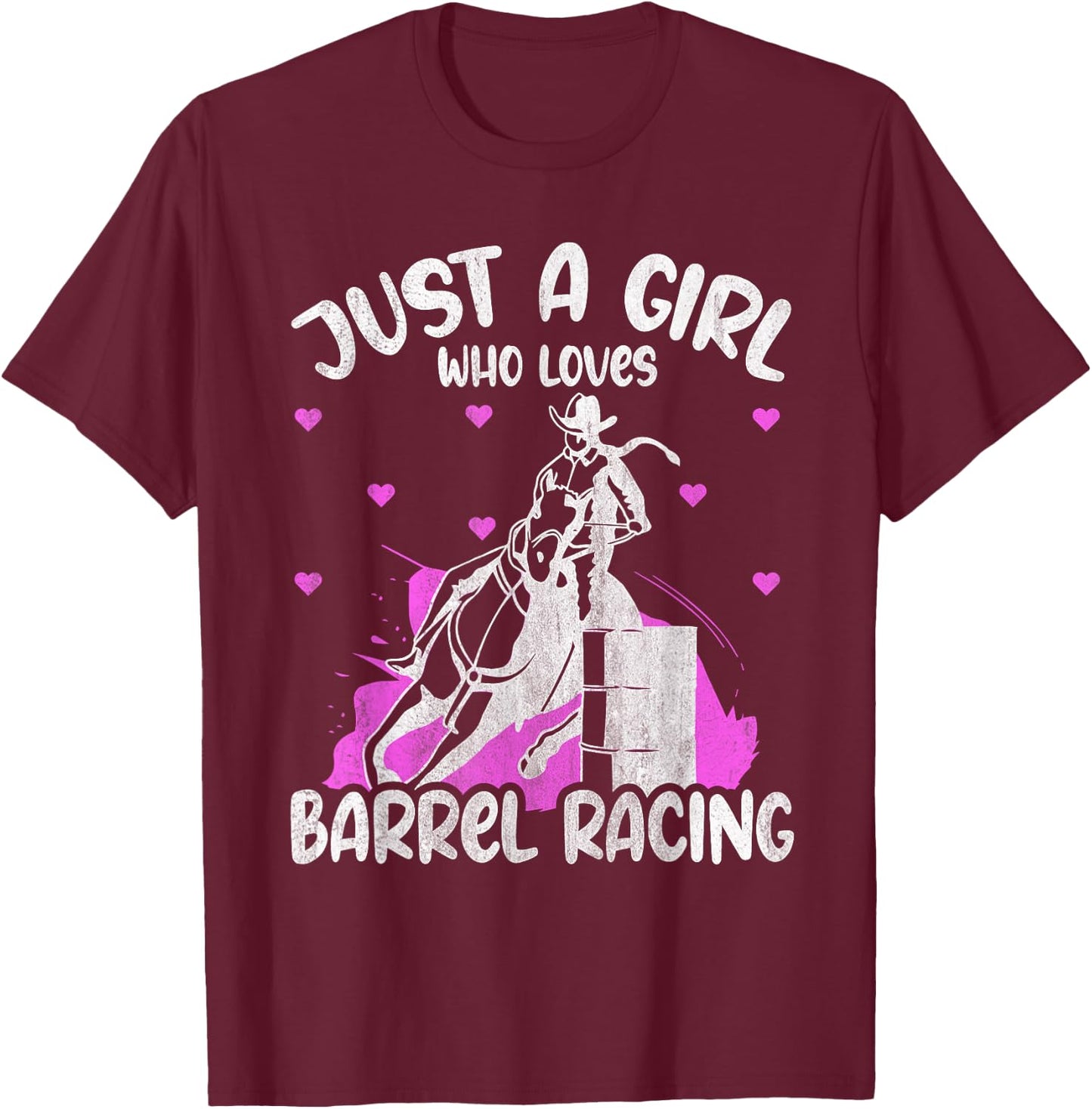 Just A Girl Who Loves Barrel Racing Rodeo Barrel Racing T-Shirt - T-Shirt | Maroon