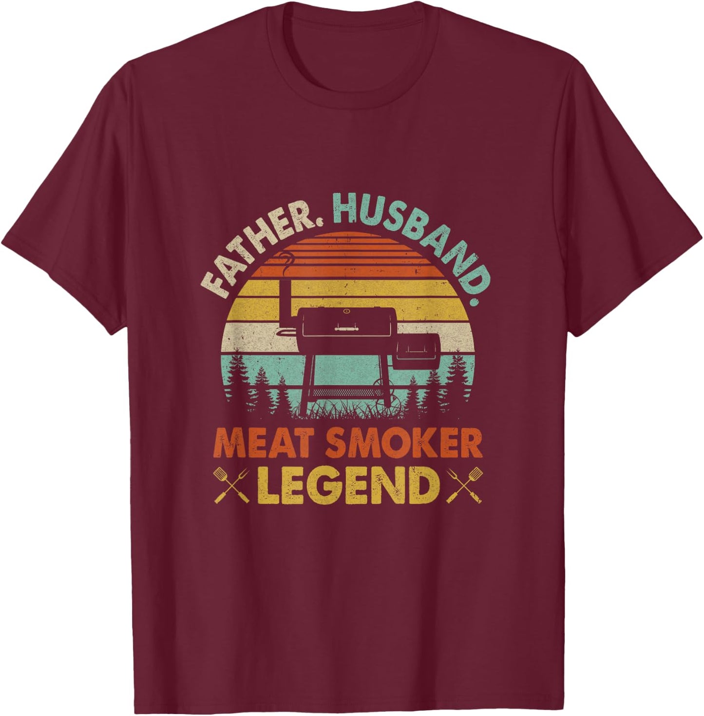 Father Husband Meat Smoker Legend Grilling Dad Bbq Smoking T-Shirt - T-Shirt | Maroon