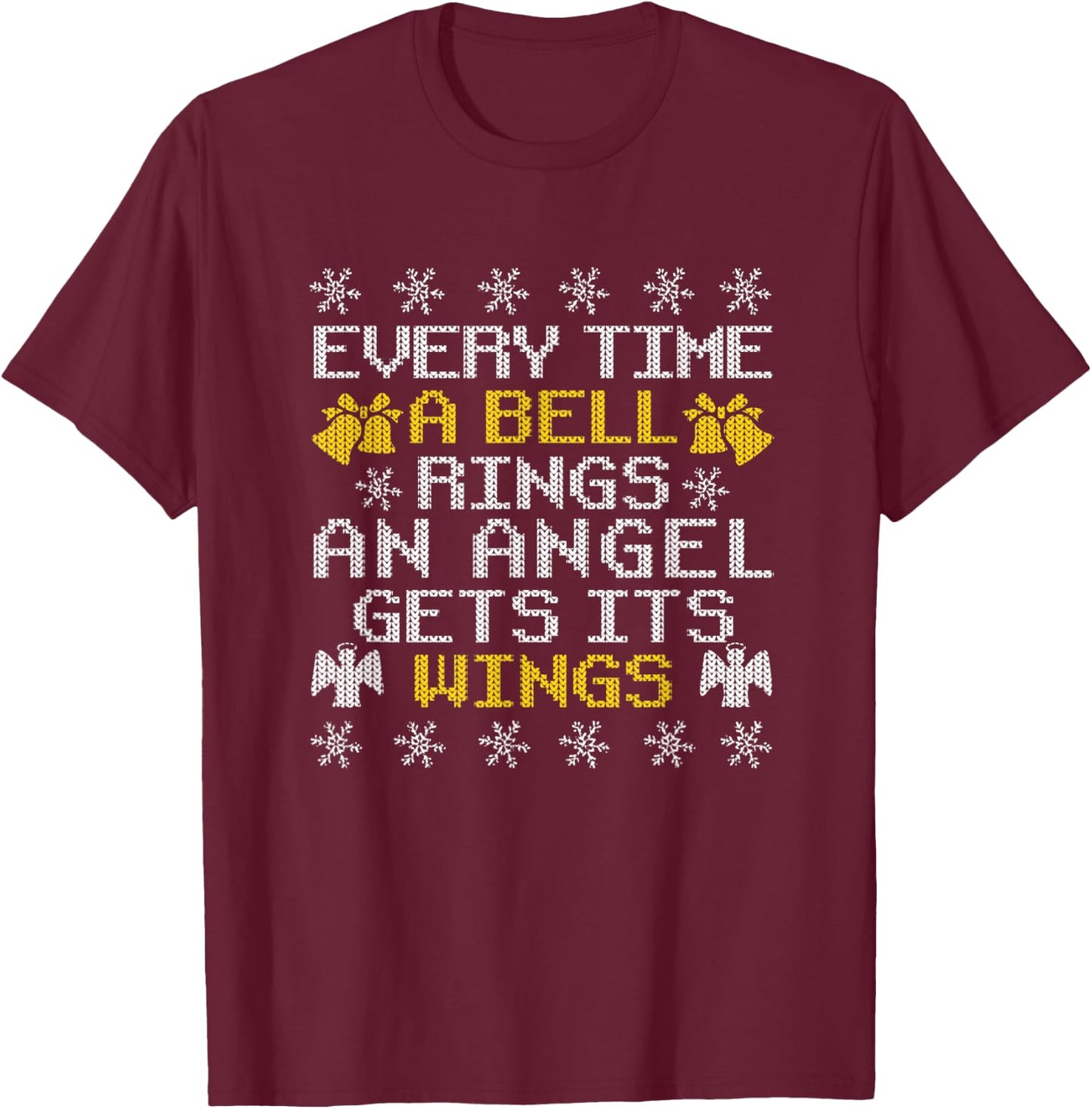 Every Time A Bell Rings An Angel Gets Its Wings Christmas T-Shirt - T-Shirt | Maroon