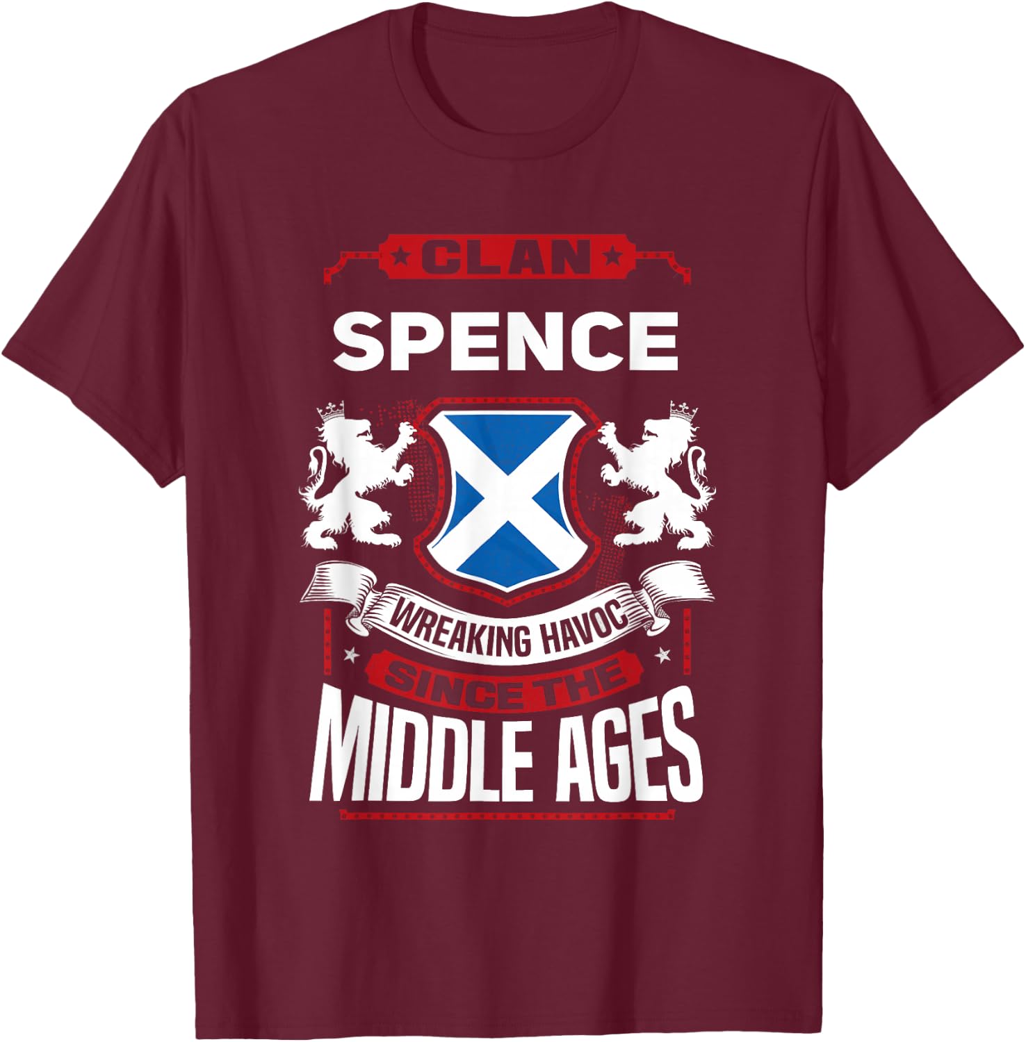 Clan Spence Scottish Surname Family Reunion Scotland T-Shirt - T-Shirt | Maroon