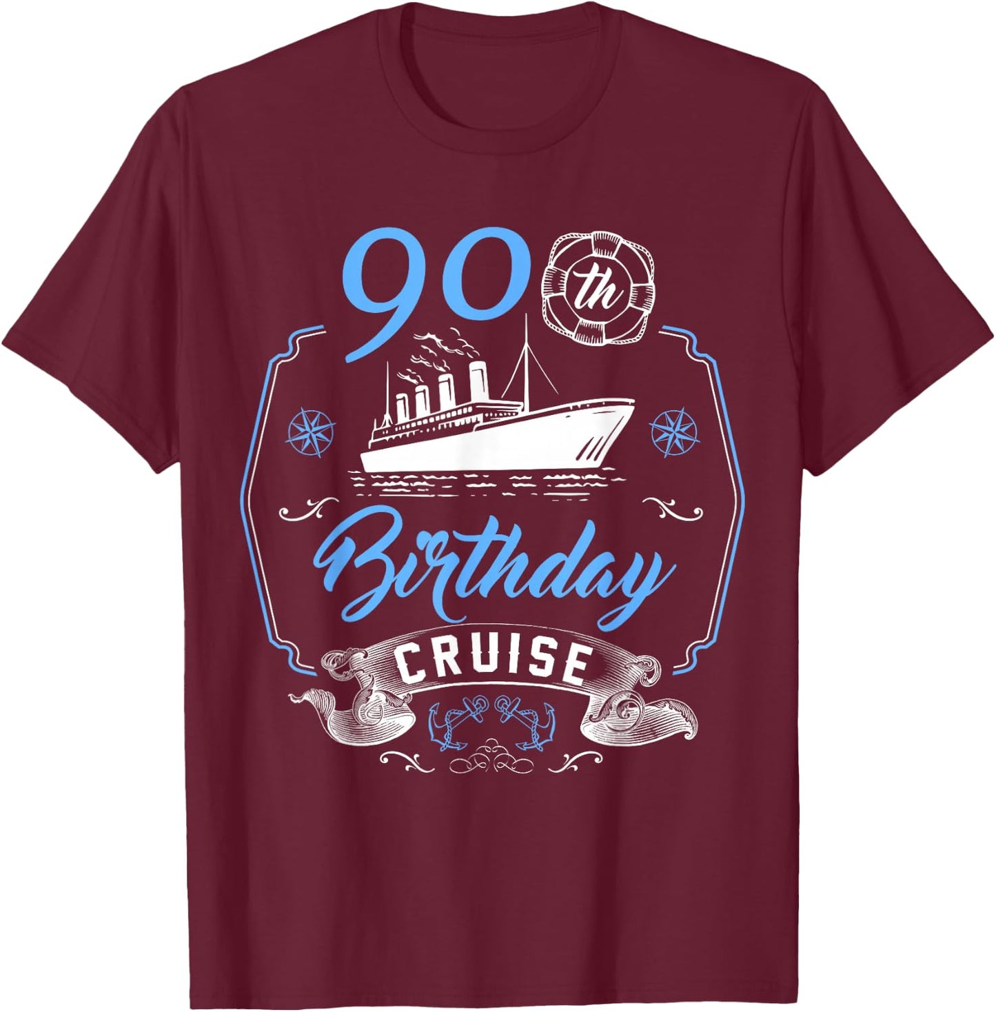 90 Year Old B-Day Funny 90th Birthday Cruise Group Friends T-Shirt - T-Shirt | Maroon