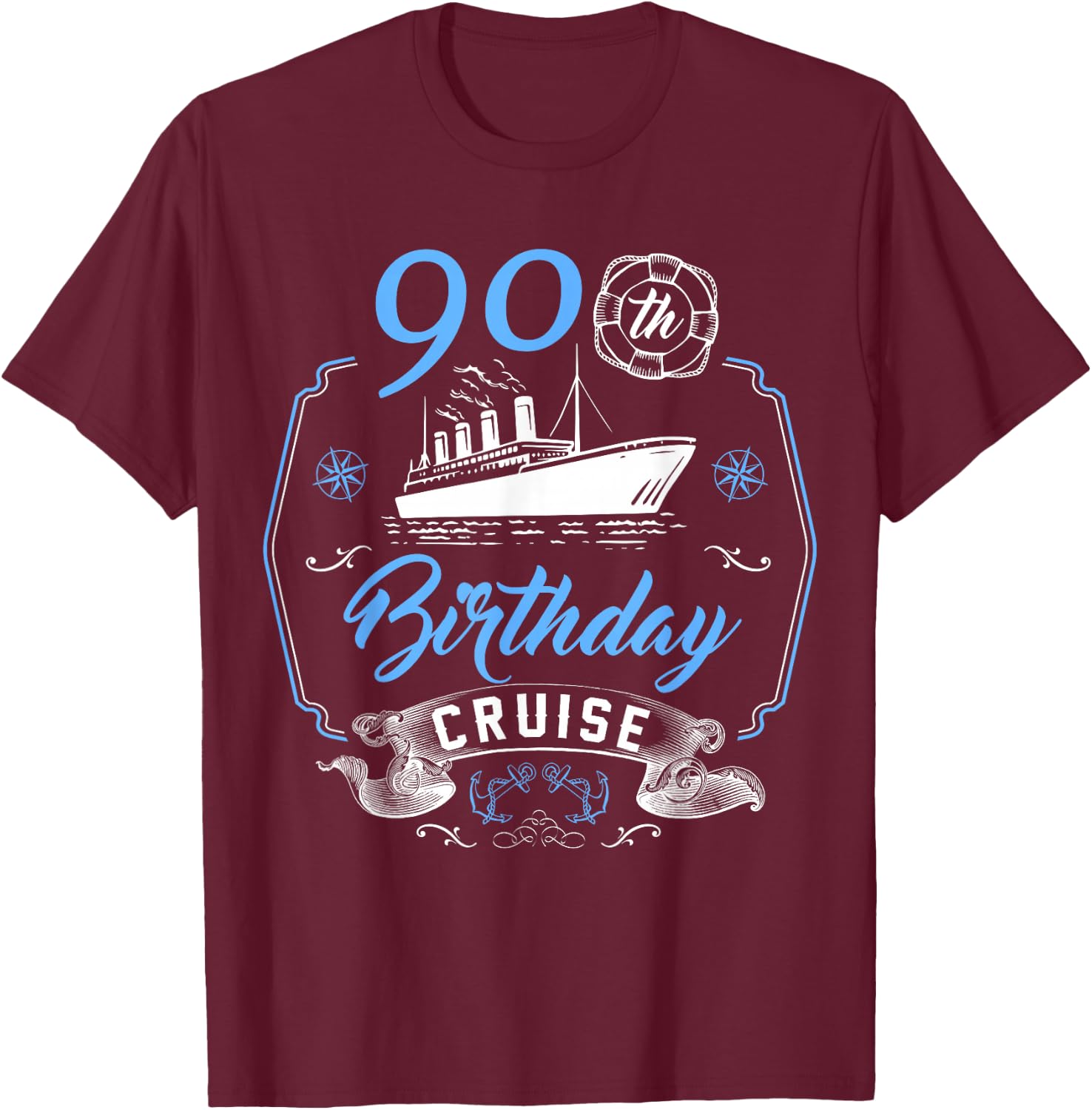 90 Year Old B-Day Funny 90th Birthday Cruise Group Friends T-Shirt - T-Shirt | Maroon