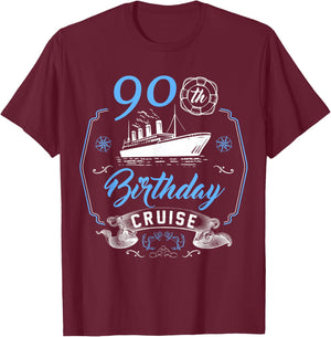 90 Year Old B-Day Funny 90th Birthday Cruise Group Friends T-Shirt - T-Shirt | Maroon