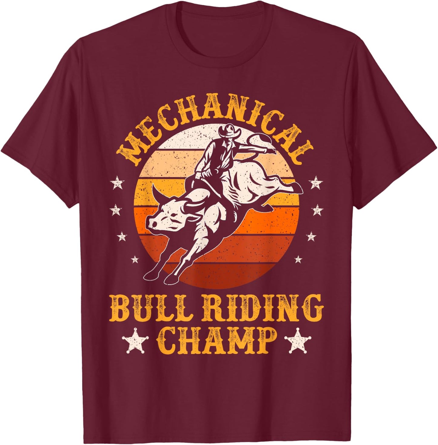Mechanical Bull Riding Champ Rodeo Bull Rider Vintage T-Shirt - T-Shirt | Maroon