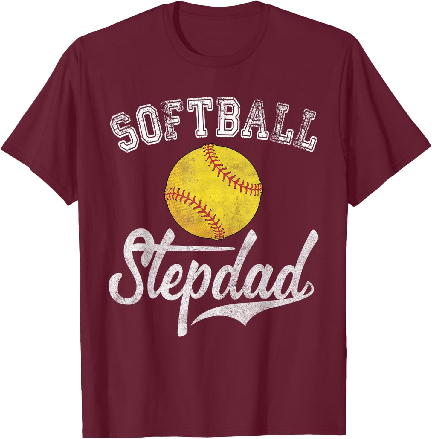 Softball Stepdad Sport Stepfather T-Shirt - T-Shirt | Maroon