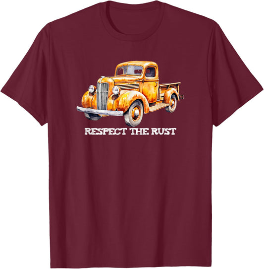 RESPECT THE RUST funny retro dad Pickup vintage antique bday T-Shirt - T-Shirt | Maroon