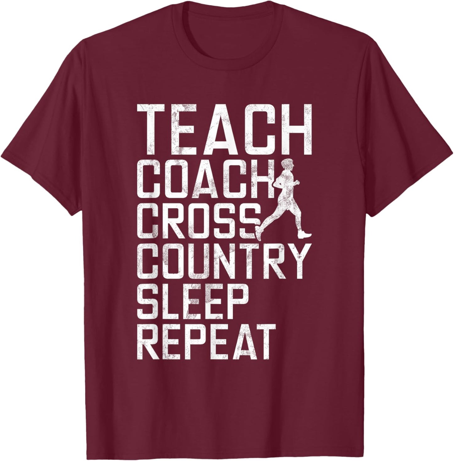 Teach Coach Cross Country Sleep Repeat Gifts XC Running Men T-Shirt - T-Shirt | Maroon