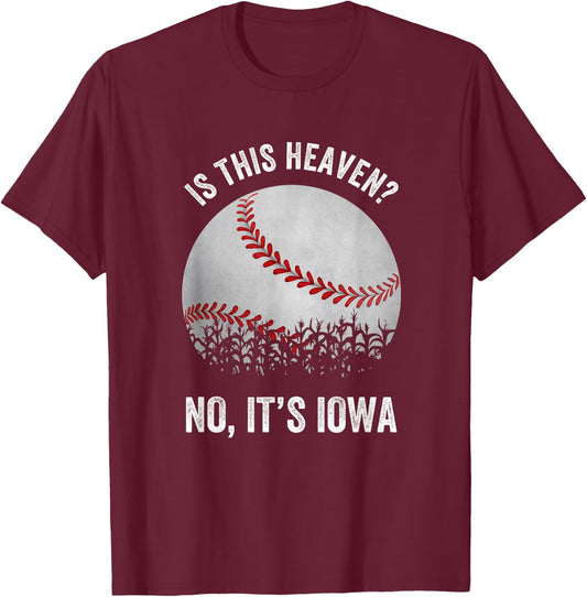 Is This Heaven No It's Iowa Vintage Baseball Corn Fields T-Shirt - T-Shirt | Maroon