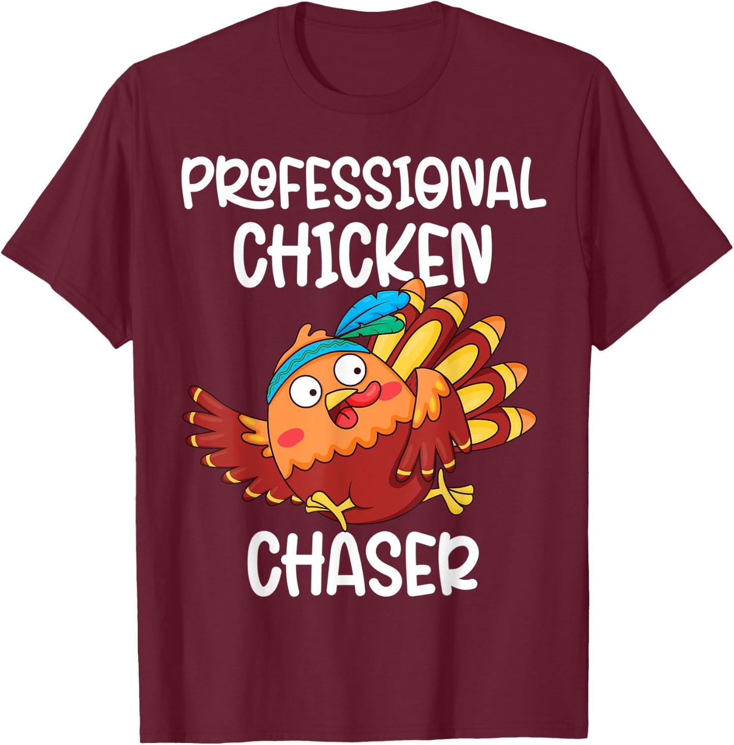 Professional Chicken Chaser Funny Farm Farmer Kids Running T-Shirt - T-Shirt | Maroon