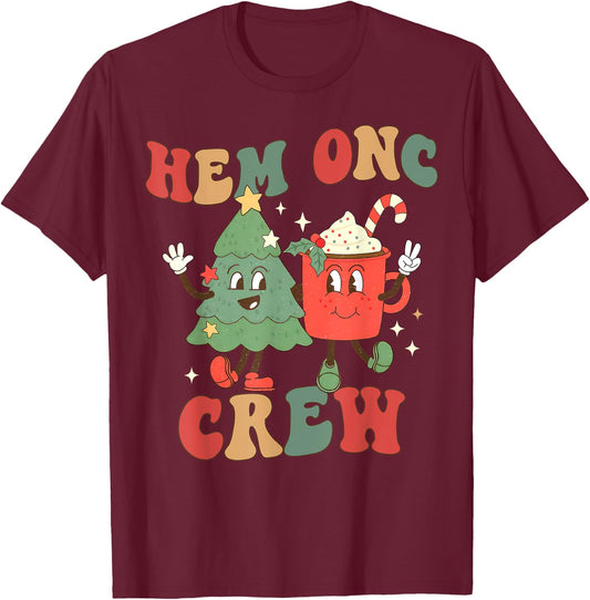 Retro Hem Onc Crew Hematology Oncology Nurse Christmas T-Shirt - T-Shirt | Maroon