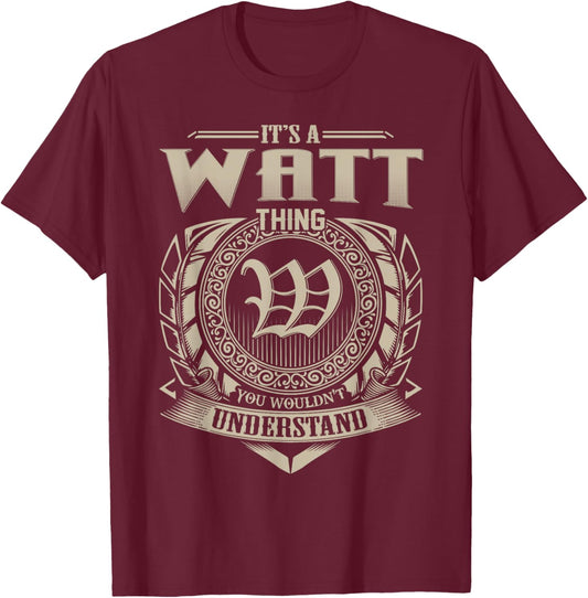 It's A WATT Thing You Wouldn't Understand Name Vintage T-Shirt - T-Shirt | Maroon