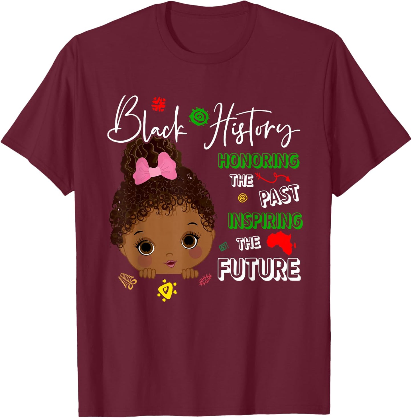 Honoring Past Black History African American Kids Girl T-Shirt - T-Shirt | Maroon